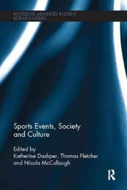 Book cover of: Sports Events, Society and Culture. By: Katherine Dashper