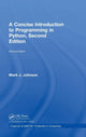Book cover of: Concise Introduction to Programming in Python. By: Mark J. Johnson