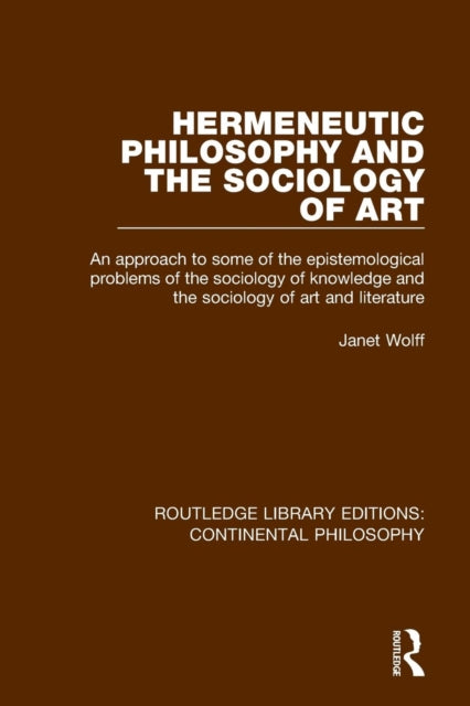 Book cover of: Hermeneutic Philosophy and the Sociology of Art
