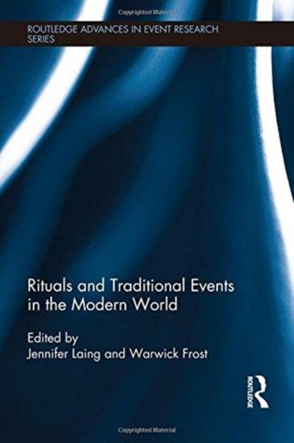 Book cover of: Rituals and Traditional Events in the Modern World. By: Jennifer Laing
