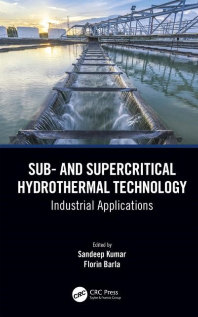 Book cover of: Sub- and Supercritical Hydrothermal Technology. By: Sandeep Kumar