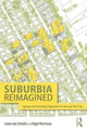 Book cover of: Suburbia Reimagined. By: Leon van Schaik