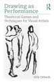 Book cover of: Drawing as Performance. By: Orly Orbach