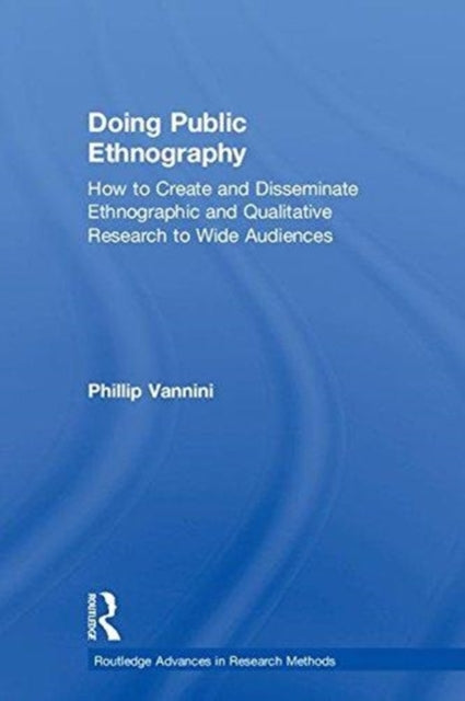 Book cover of: Doing Public Ethnography. By: Phillip Vannini