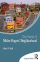 Book cover of: World of Mister Rogers’ Neighborhood. By: Mark J. P. Wolf