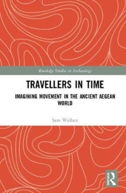 Book cover of: Travellers in Time. By: Saro Wallace