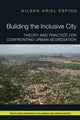 Book cover of: Building the Inclusive City. By: Nilson Ariel Espino