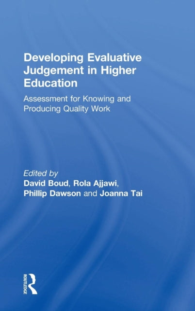 Book cover of: Developing Evaluative Judgement in Higher Education