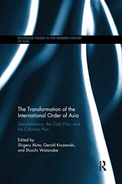 Book cover of: Transformation of the International Order of Asia. By: Shigeru Akita