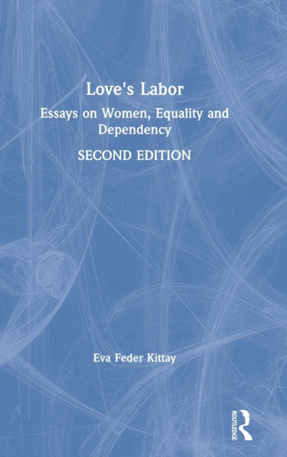 Book cover of: Love's Labor. By: Eva Feder Kittay