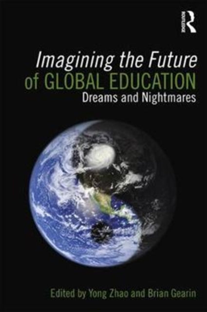 Book cover of: Imagining the Future of Global Education. By: Yong Zhao