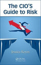 Book cover of: CIO’s Guide to Risk. By: Jessica Keyes