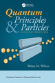 Book cover of: Quantum Principles and Particles, Second Edition. By: Walter Wilcox