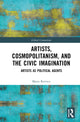 Book cover of: Artists, Cosmopolitanism, and the Civic Imagination. By: Maria Rovisco