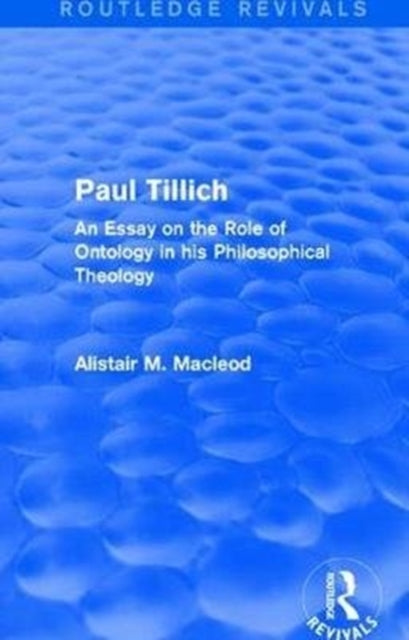 Book cover of: Routledge Revivals: Paul Tillich (1973). By: Alistair M. Macleod