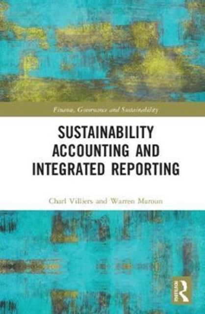 Book cover of: Sustainability Accounting and Integrated Reporting. By: Charl de Villiers