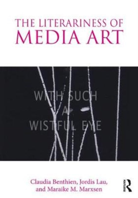 Book cover of: Literariness of Media Art. By: Claudia Benthien