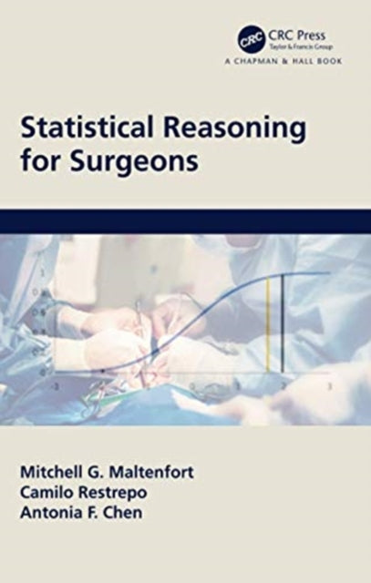 Book cover of: Statistical Reasoning for Surgeons. By: Mitchell Maltenfort
