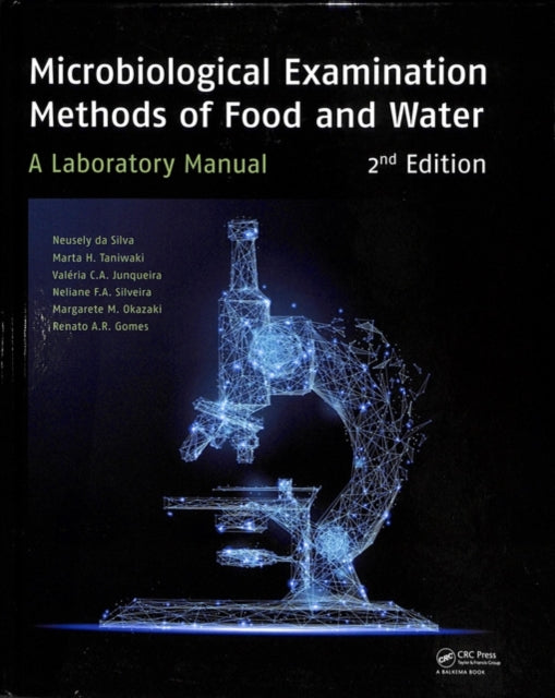 Book cover of: Microbiological Examination Methods of Food and Water. By: Neusely da Silva