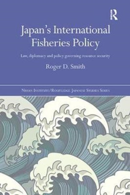 Book cover of: Japan's International Fisheries Policy. By: Roger D Smith