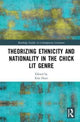 Book cover of: Theorizing Ethnicity and Nationality in the Chick Lit Genre. By: Erin Hurt