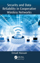 Book cover of: Security and Data Reliability in Cooperative Wireless Networks. By: Emad Hassan