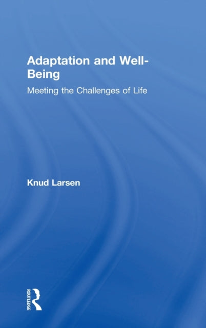 Book cover of: Adaptation and Well-Being. By: Knud S. Larsen