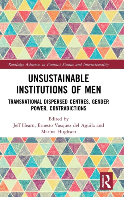 Book cover of: Unsustainable Institutions of Men