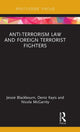 Book cover of: Anti-Terrorism Law and Foreign Terrorist Fighters. By: Jessie Blackbourn