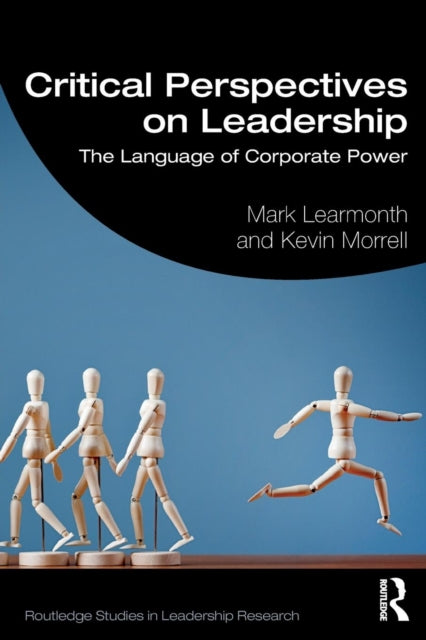 Book cover of: Critical Perspectives on Leadership. By: Mark Learmonth