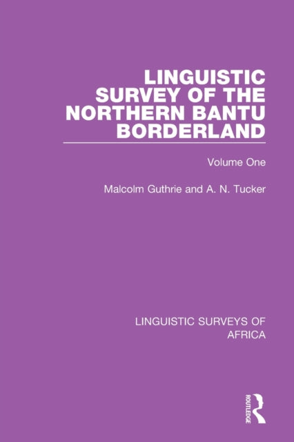 Book cover of: Linguistic Survey of the Northern Bantu Borderland. By: Malcolm Guthrie
