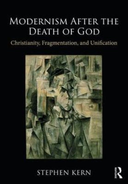 Book cover of: Modernism After the Death of God. By: Stephen Kern
