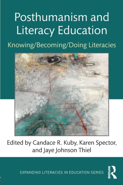 Book cover of: Posthumanism and Literacy Education