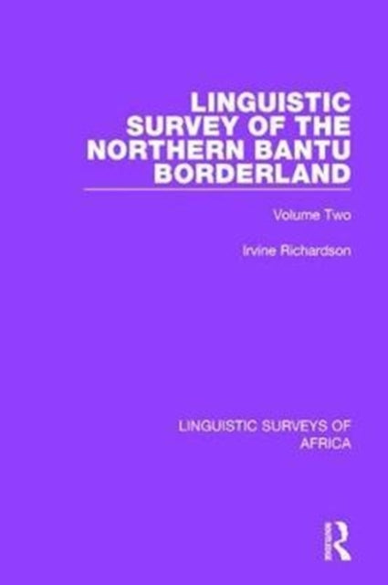Book cover of: Linguistic Survey of the Northern Bantu Borderland. By: Irvine Richardson