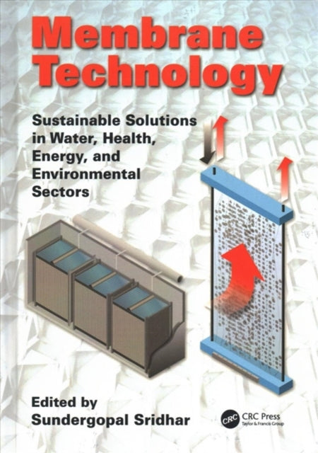 Book cover of: Membrane Technology. By: Sundergopal Sridhar