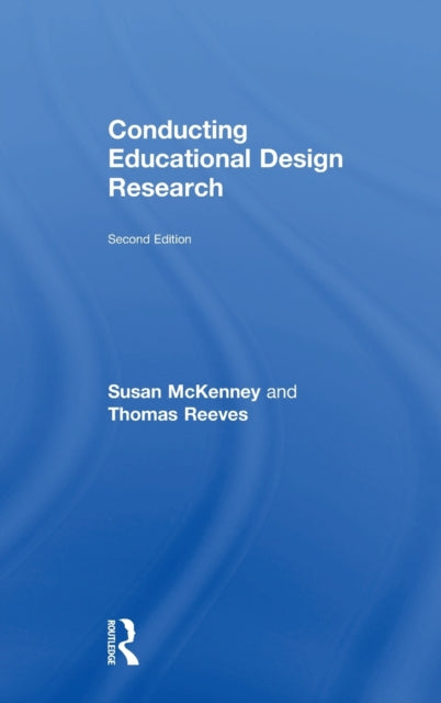 Book cover of: Conducting Educational Design Research. By: Susan McKenney