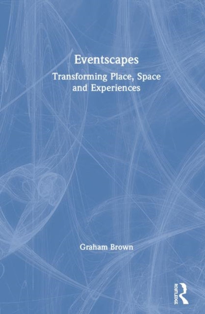 Book cover of: Eventscapes. By: Graham Brown