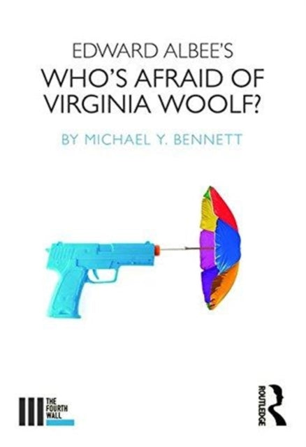 Book cover of: Edward Albee's Who's Afraid of Virginia Woolf?. By: Michael Y. Bennett