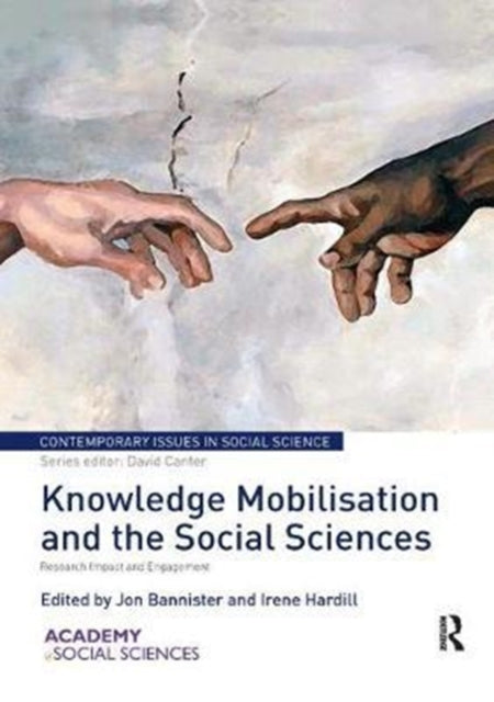 Book cover of: Knowledge Mobilisation and Social Sciences. By: Jon Bannister