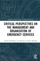 Book cover of: Critical Perspectives on the Management and Organization of Emergency Services. By: Paresh Wankhade