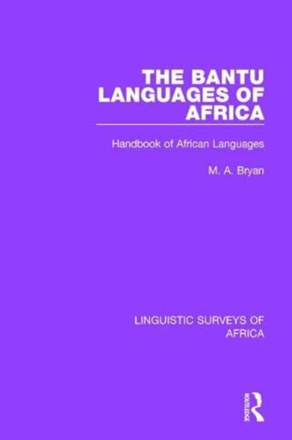 Book cover of: Bantu Languages of Africa. By: M. A. Bryan