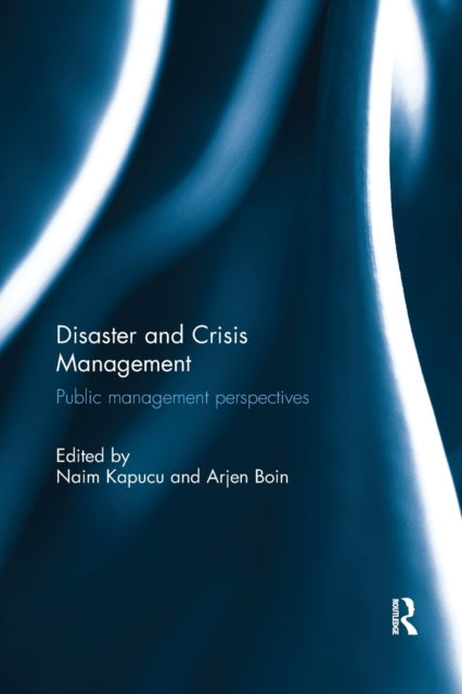 Book cover of: Disaster and Crisis Management. By: Naim Kapucu