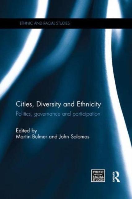 Book cover of: Cities, Diversity and Ethnicity. By: Martin Bulmer