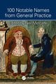 Book cover of: 100 Notable Names from General Practice. By: Neil Metcalfe
