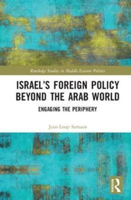 Book cover of: Israel’s Foreign Policy Beyond the Arab World. By: Jean-Loup Samaan