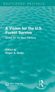 Book cover of: Vision for the U.S. Forest Service. By: Roger A. Sedjo