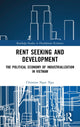 Book cover of: Rent Seeking and Development. By: Christine Ngoc Ngo
