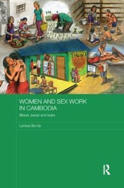 Book cover of: Women and Sex Work in Cambodia. By: Larissa Sandy