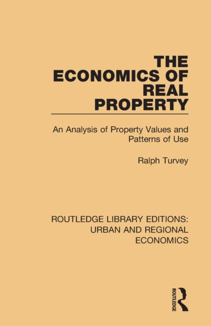Book cover of: Economics of Real Property. By: Ralph Turvey
