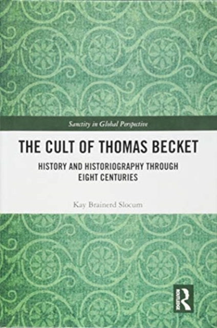 Book cover of: Cult of Thomas Becket. By: Kay Brainerd Slocum